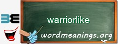 WordMeaning blackboard for warriorlike